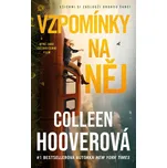 Vzpomínky na něj - Colleen Hoover…