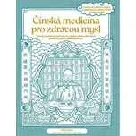Čínská medicína pro zdravou mysl - Nina…