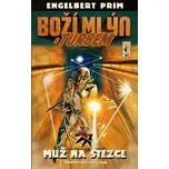 Boží mlýn s turbem 1: Muž na stezce -…