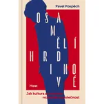 Osamělí hrdinové - Pavel Pospěch (2026,…