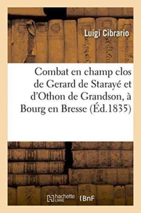 Combat En Champ Clos, A Bourg En Bresse - Cibrario, Luigi