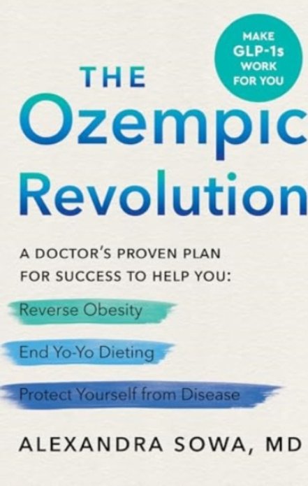 Ozempic Revolution - Sowa, Alexandra