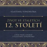 Život ve staletích 12. století -…