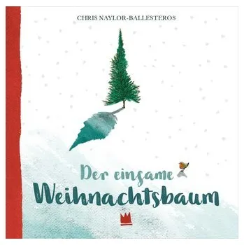 První čtění Der einsame Weihnachtsbaum - Naylor-Ballesteros, Chris