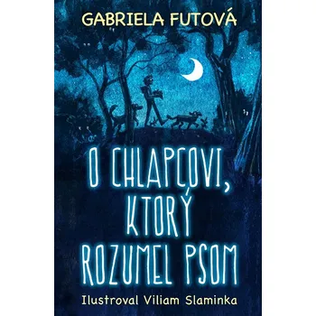 Kniha O chlapcovi, ktorý rozumel psom