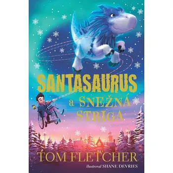 Kniha Santasaurus a Snežná striga