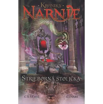 Kniha Strieborná stolička - Kroniky Narnie (Kniha 6)