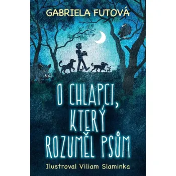 Kniha O chlapci, který rozuměl psům