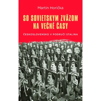 Kniha So Sovietskym zväzom na večné časy