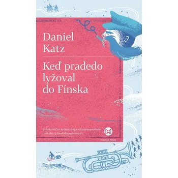 Kniha Keď pradedo lyžoval do Fínska