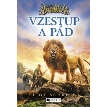 Kniha Spirit Animals – Vzestup a pád