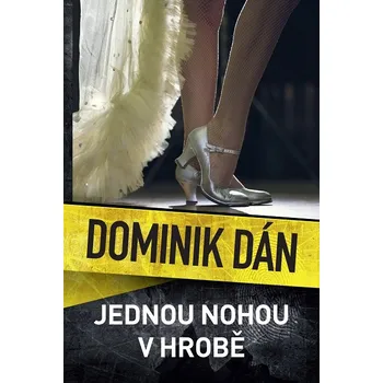 Kniha Jednou nohou v hrobě