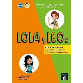 Cizí jazyk Lola y Leo 2 (A1.2) - Edición híbrida Libro del alumno + Campus (12 meses)