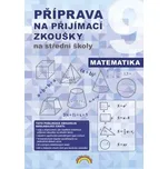 Příprava na přijímací zkoušky na střední školy Matematika – Eva Břicháčková