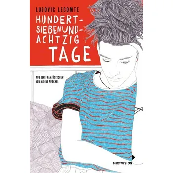 Hundertsiebenundachtzig Tage - Lecomte, Ludovic