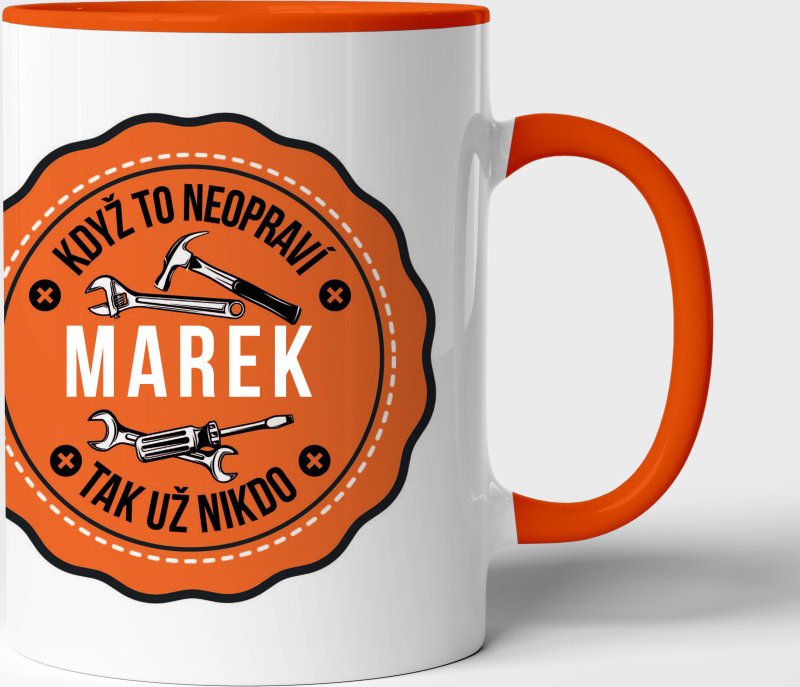 Hrnek Když to neopraví Marek tak nikdo