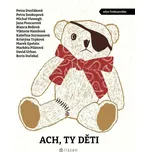 Ach, ty děti - Bianca Bellová a kol.…