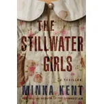 The Stillwater Girls - Minka Kent