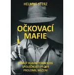 Očkovací mafie - Helmut Sterz (2026,…