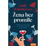 Žena bez promile: Střízlivá a šťastná…