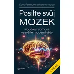 Posilte svůj mozek - Albert Villoldo,…