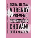 Aktuální stav a trendy v prevenci…
