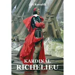 Kardinál Richelieu - Jiří Kovařík…