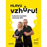 Hlavu vzhůru!: Budování mentální…