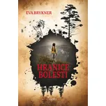 Hranice bolesti - Eva Brykner (2026,…