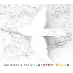 Jazykem květin - Jan Běťák [CD]