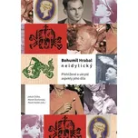 Bohumil Hrabal neidylický - Pavel Hošek…