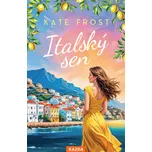 Italský sen - Kate Frost (2025)…