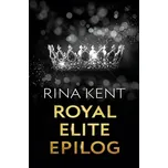 Royal Elite: Epilog - Rina Kent (2026,…