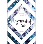 Nezamiluj se - Laura Kneidl (2026,…