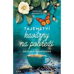 Tajemství kavárny na pobřeží - Heather…