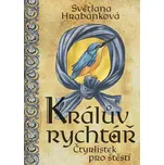 Králův rychtář - Světlana Hrabánková…