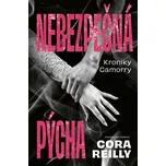 Nebezpečná pýcha - Cora Reilly (2026,…
