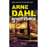 Divotvůrce - Arne Dahl (2026) [E-kniha]