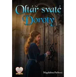 Oltář svaté Doroty - Magdaléna Paťhová…