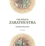 Tak pravil Zarathustra - Friedrich…