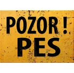 Retro plechové cedule Pozor pes 30 x 20…