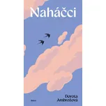 Naháčci - Dorota Ambrožová (2026,…