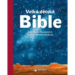 Velká dětská Bible - Lene…