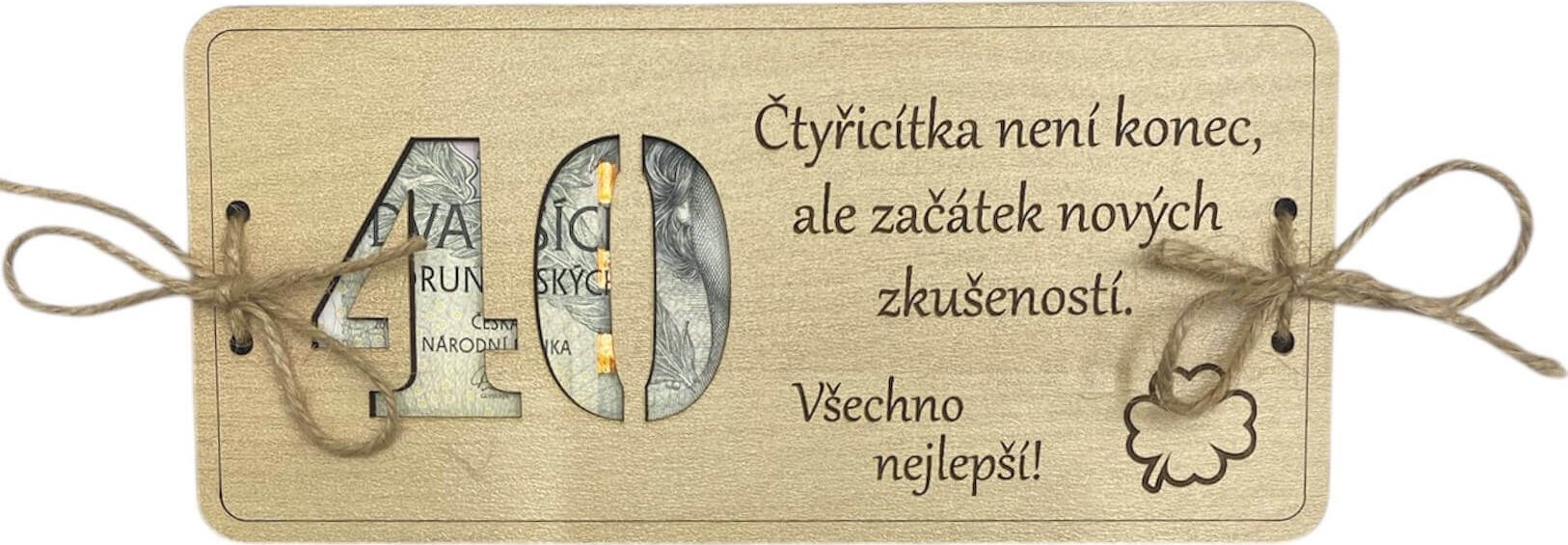Dřevěné přání k 40. narozeninám na peníze