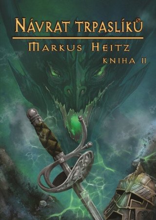 Trpaslíci 6 - Návrat trpaslíků II. – Markus Heitz
