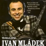 To nejlepší - Ivan Mládek [CD]