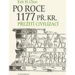 Po roce 1177 př. Kr.: Přežití…