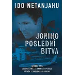 Joniho poslední bitva - Entebbe 1976:…