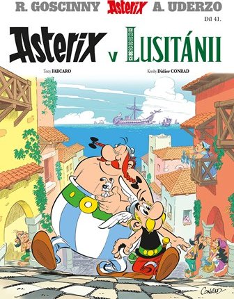 Asterix 41 - Asterix v Lusitánii | Didier Conrad, Fabcaro