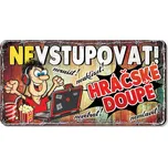 Nekupto Plechová cedulka hráčské doupě…